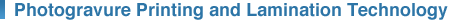 Photogravure Printing and Lamination Technology